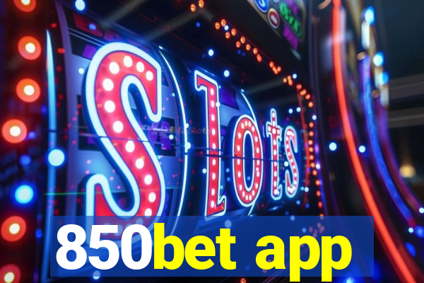 850bet app